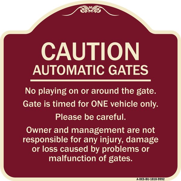 Signmission Designer Series-Caution Automatic Gates No Playing Gate Is Timed For One, 18" x 18", BU-1818-9992 A-DES-BU-1818-9992